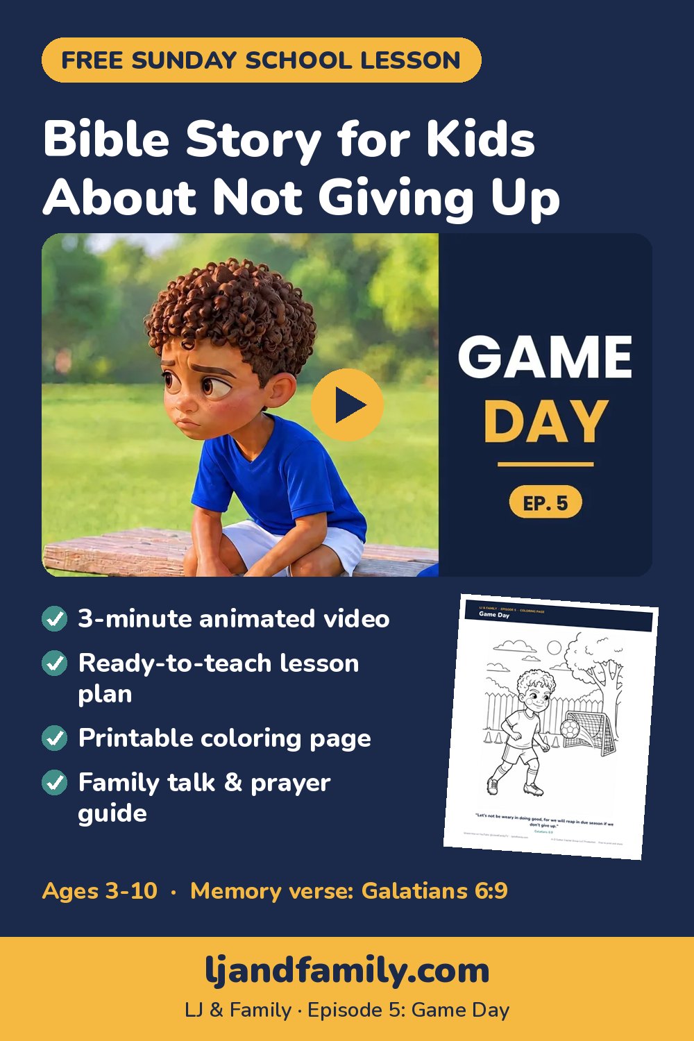 Bible lesson for kids about not giving up: free Sunday school lesson, coloring page and family guide from LJ & Family Episode 5