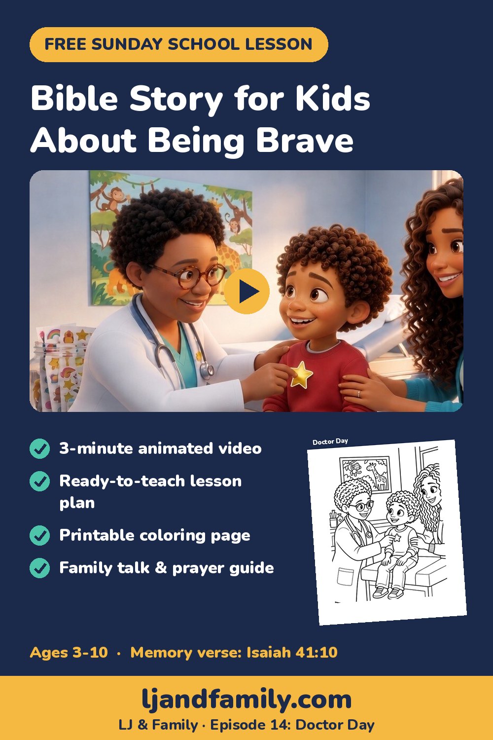 Bible story for kids about being brave at the doctor: free Sunday school lesson, coloring page and family guide from LJ & Family Episode 14